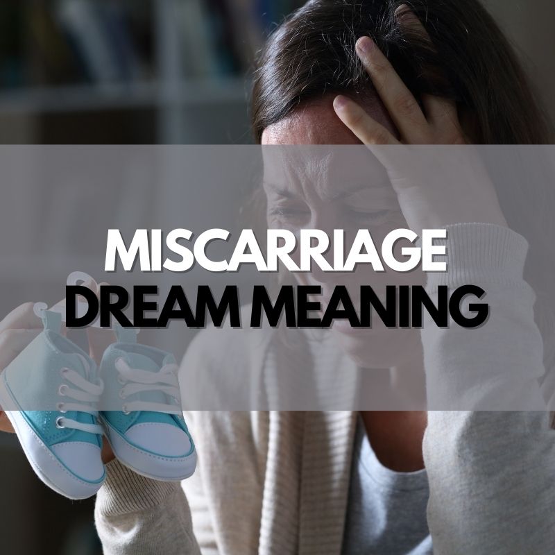 miscarriage dream meaning